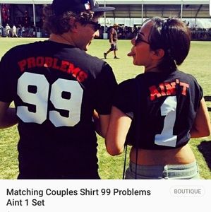 99 Problems Ain't 1 Couples t-shirts